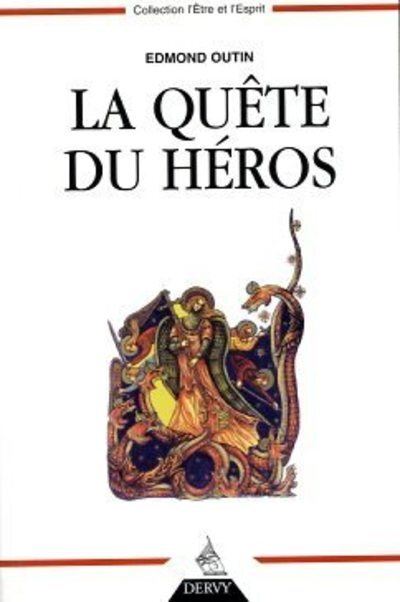 La Quête du héros - Edmond Outin - broché