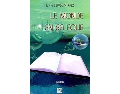 Le monde en sa folie