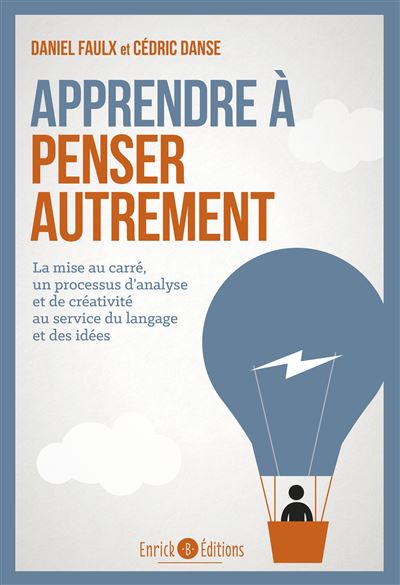 Apprendre à penser autrement - Daniel Faulx - broché