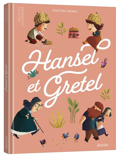 Hansel et gretel  (nouvelle edition) - Mathilde Lebeau - broché