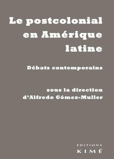 Le postcolonialisme en Amérique Latine