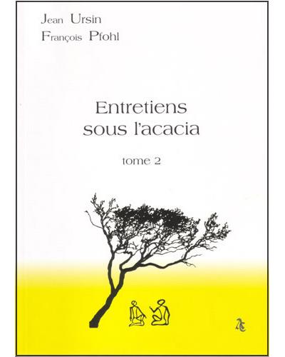 Entretiens sous l'acacia