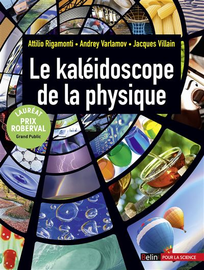 Le kaléidoscope de la physique - Attilio Rigamonti - broché