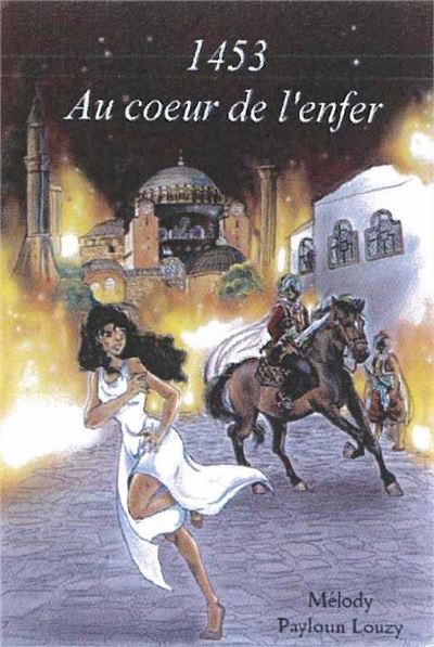 1453 au coeur de l'enfer