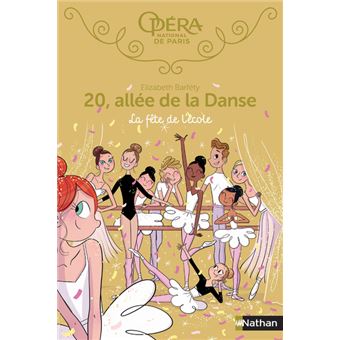20 Allee De La Danse Tome 15 20 Allee De La Danse Tome 15 La Fete A L Ecole Elizabeth Barfety Magalie Foutrier Broche Achat Livre Ou Ebook Fnac