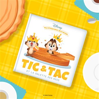 DISNEY - Mes Premières Histoires - Tic et Tac et la galette des rois