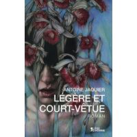 Légère et court-vêtue - roman
