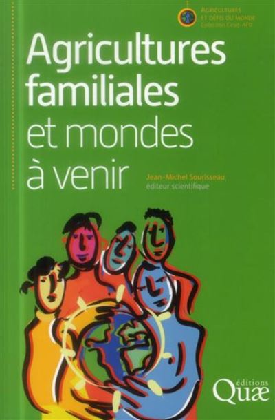 Agricultures familiales et mondes à venir - Jean-Michel Sourisseau - broché