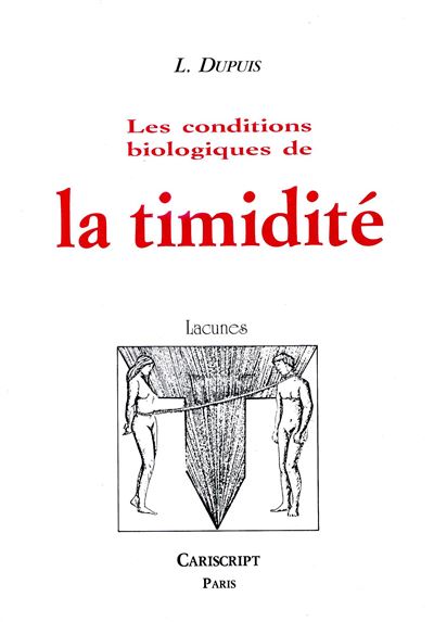 Les conditions biologiques de la timidité - Lucien Dupuis - broché