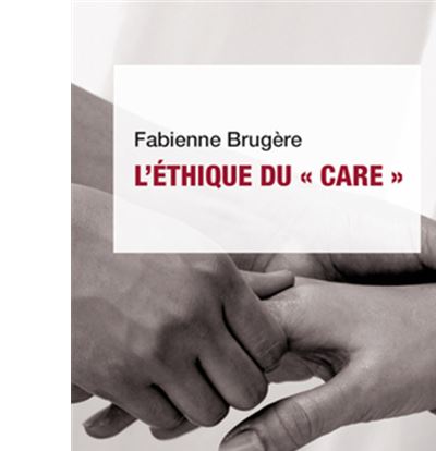 L'éthique du « care »