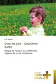 Dieu ma joie - deuxième partie