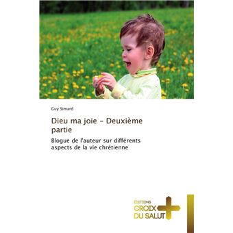 Dieu ma joie - deuxième partie