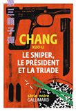 Le sniper, le président et la triade