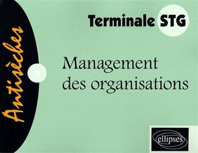 Management des organisations - Terminale STG - Catherine Zerara - broché