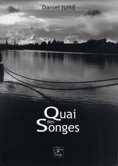 Quai des songes - D. Jure - broché