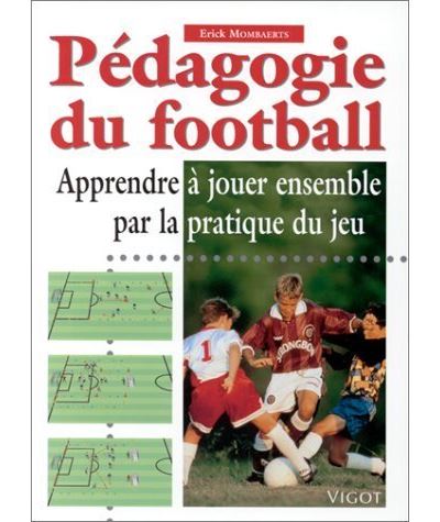 Apprendre à Jouer Football Apprendre les règles de Base du jeu et s'Amuser  en Pratiquant cet Excellent Sport (Paperback)