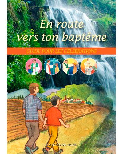 En Route Vers Ton Baptême-Guide-Célébrations - Monique Lohr - broché