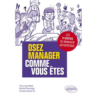 Osez manager comme vous êtes