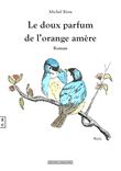 Le doux parfum de l'orange amère