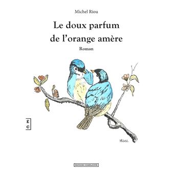 Le doux parfum de l'orange amère