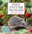 Accueillir la petite faune dans mon jardin