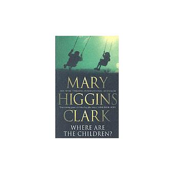 Where are the children - Poche - Mary Higgins Clark - Achat Livre | fnac