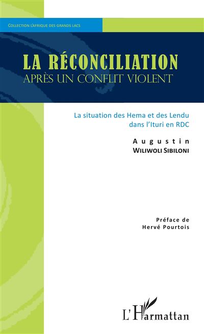 La reconciliation apres un conflit violent la situation des