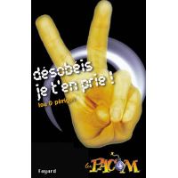 Désobéis, je t'en prie