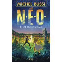 N E O Tome 1 N E O Tome 1 La Chute Du Soleil De Fer Michel Bussi Broche Achat Livre Ou Ebook Fnac