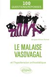 Le malaise vasovagal et l'hypotension orthostatique