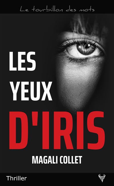 Les yeux d'Iris - Magali Collet - Poche