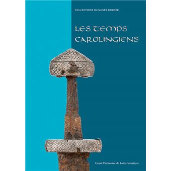 Les temps carolingiens