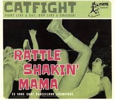 CAT FIGHT VOL.1 - RATTLE SHAKIN' MAMA