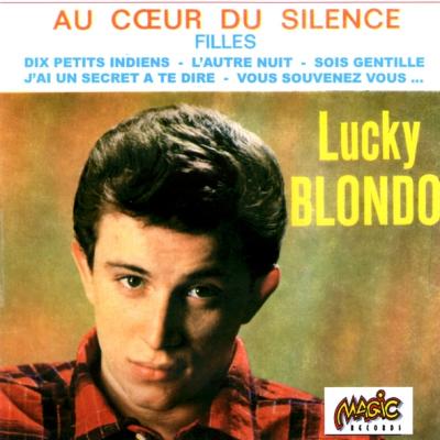 Lucky blondo au coeur du silence