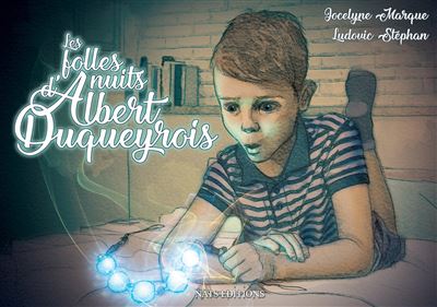 Les folles nuits d'Albert Duqueyrois - Jocelyne Marque - broché