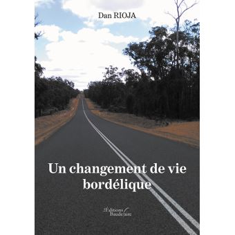 Un changement de vie bordélique