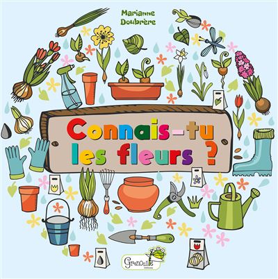 Connais-tu les fleurs ? - Marianne Doubrere - cartonné