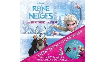 La Reine des Neiges, UNE HISTOIRE, UN FILM (livre + DVD)