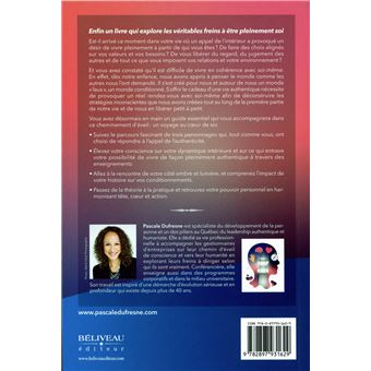 Oser être vrai dans un monde "faux" - Comment se libérer des conditionnements et répondre avec courage à l'appel de l'authenticité