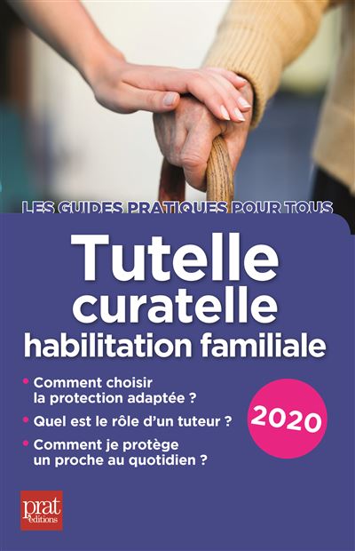 Tutelle curatelle habilitation familiale 2020