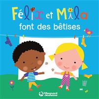 Félix et Mila font des bêtises