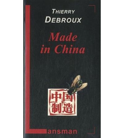 Made in China - Thierry Debroux - broché