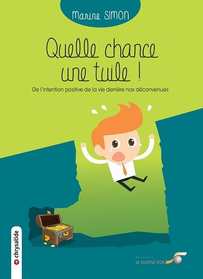 Quelle chance, une tuile !
