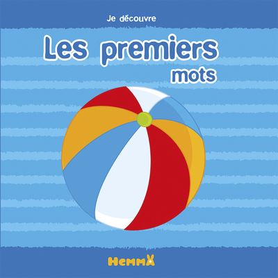 Je découvre Les premiers mots