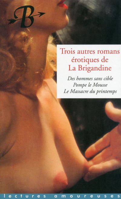 Trois autres romans de la Brigandine