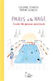 Paris à la nage - Guide des piscines parisiennes