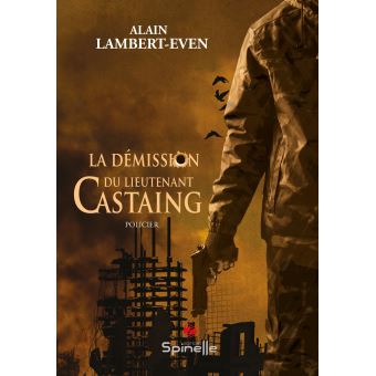 La démission du lieutenant Castaing