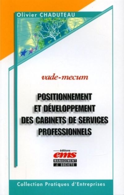 Positionnement et developpement des cabinets de services professionnels. vade-me