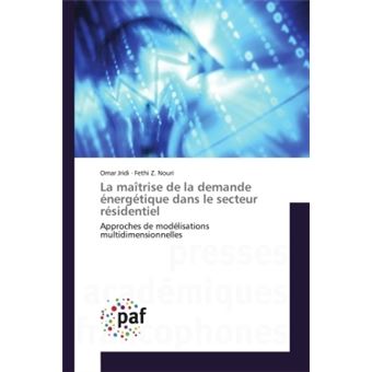 La maîtrise de la demande énergétique dans le secteur résidentiel