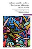 Enfant, famille, justice. Une femme à l'écoute de son siècle